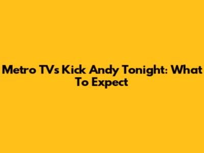 Metro TV's Kick Andy Tonight: What To Expect