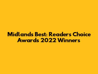 Midland's Best: Readers' Choice Awards 2022 Winners
