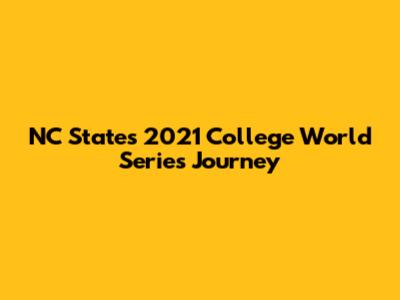 NC State's 2021 College World Series Journey