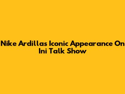 Nike Ardilla's Iconic Appearance On Ini Talk Show
