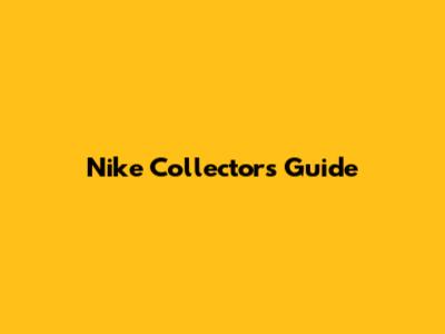 Nike Collector's Guide