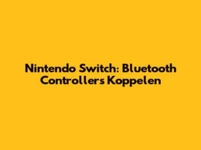 Nintendo Switch: Bluetooth Controllers Koppelen
