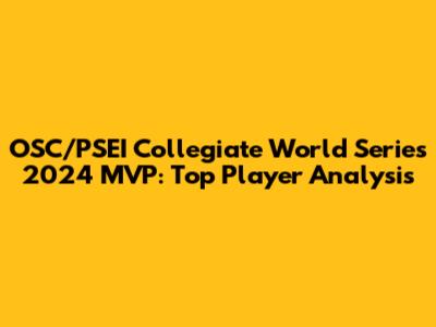 OSC/PSEI Collegiate World Series 2024 MVP: Top Player Analysis