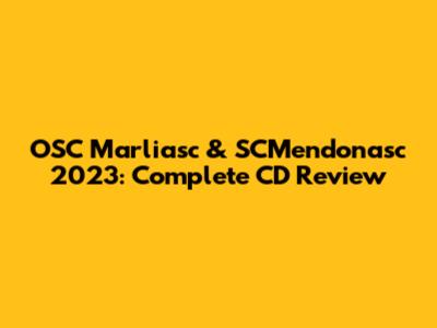 OSC Marliasc & SCMendonasc 2023: Complete CD Review