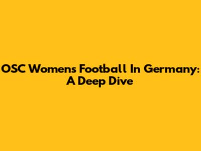 OSC Women's Football In Germany: A Deep Dive