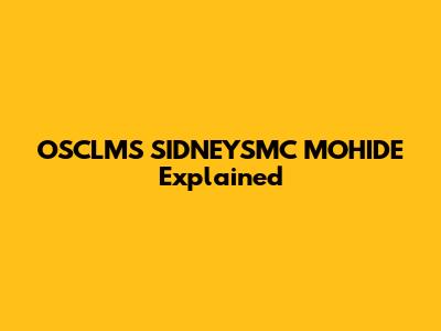 OSCLMS SIDNEYSMC MOHIDE Explained