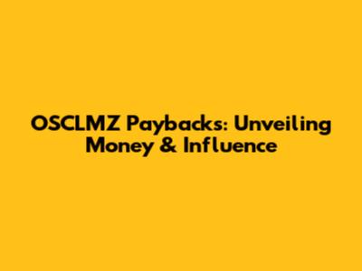 OSCLMZ Paybacks: Unveiling Money & Influence
