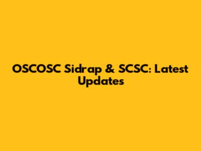 OSCOSC Sidrap & SCSC: Latest Updates