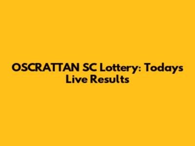 OSCRATTAN SC Lottery: Today's Live Results