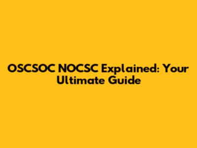 OSCSOC NOCSC Explained: Your Ultimate Guide