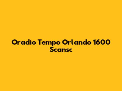 Oradio Tempo Orlando 1600 Scansc