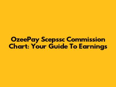 OzeePay Scepssc Commission Chart: Your Guide To Earnings