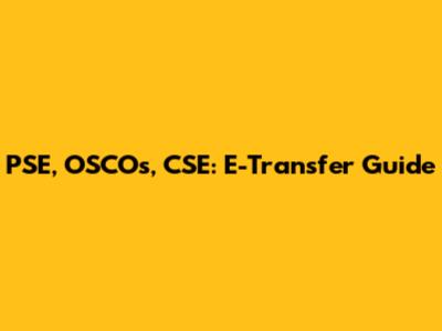 PSE, OSCOs, CSE: E-Transfer Guide