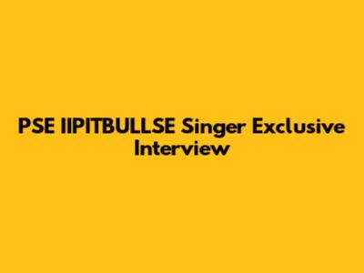 PSE IIPITBULLSE Singer Exclusive Interview