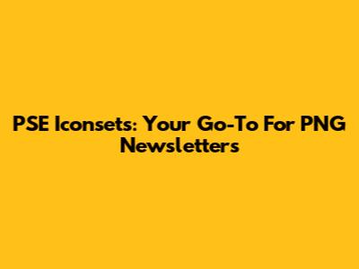 PSE Iconsets: Your Go-To For PNG Newsletters