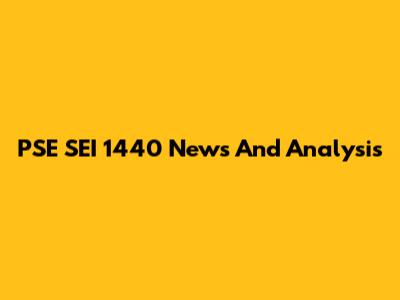 PSE SEI 1440 News And Analysis