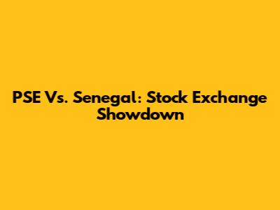 PSE Vs. Senegal: Stock Exchange Showdown