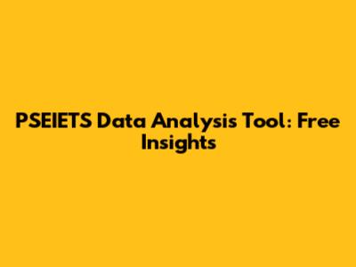 PSEIETS Data Analysis Tool: Free Insights