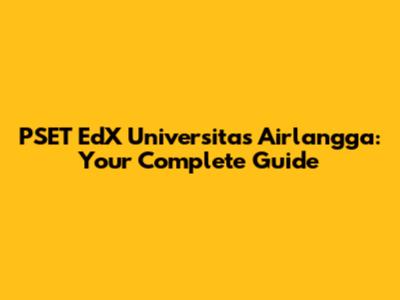 PSET EdX Universitas Airlangga: Your Complete Guide