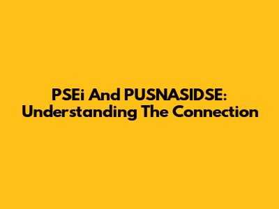 PSEi And PUSNASIDSE: Understanding The Connection