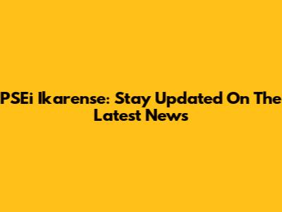 PSEi Ikarense: Stay Updated On The Latest News