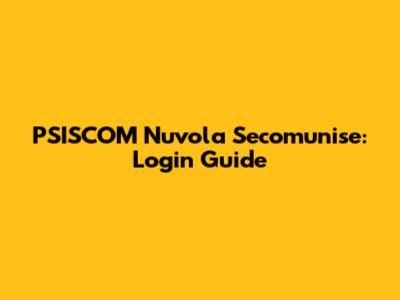 PSISCOM Nuvola Secomunise: Login Guide