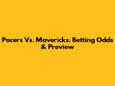 Pacers Vs. Mavericks: Betting Odds & Preview