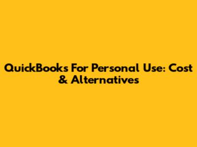QuickBooks For Personal Use: Cost & Alternatives