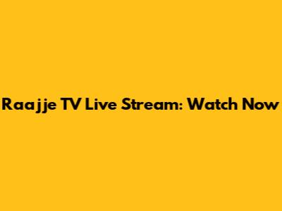 Raajje TV Live Stream: Watch Now