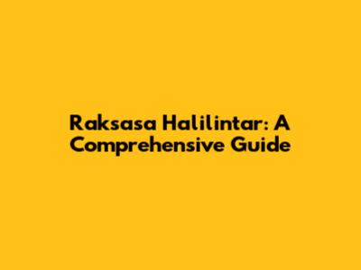 Raksasa Halilintar: A Comprehensive Guide