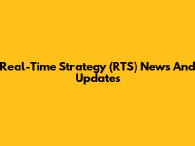 Real-Time Strategy (RTS) News And Updates