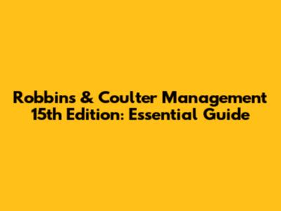 Robbins & Coulter Management 15th Edition: Essential Guide