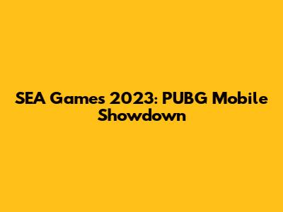 SEA Games 2023: PUBG Mobile Showdown