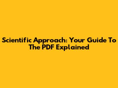 Scientific Approach: Your Guide To The PDF Explained