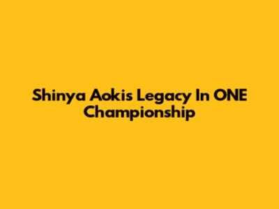 Shinya Aoki's Legacy In ONE Championship