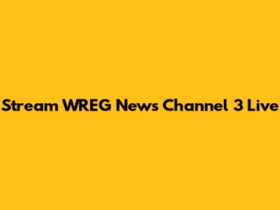 Stream WREG News Channel 3 Live