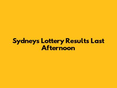 Sydney's Lottery Results Last Afternoon