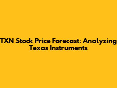TXN Stock Price Forecast: Analyzing Texas Instruments