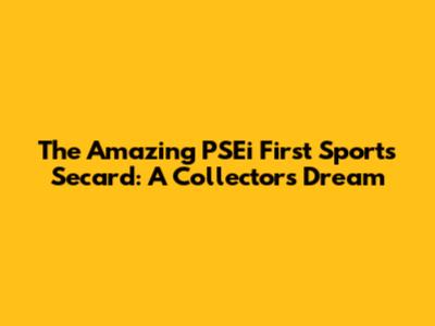 The Amazing PSEi First Sports Secard: A Collector's Dream