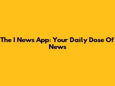 The I News App: Your Daily Dose Of News