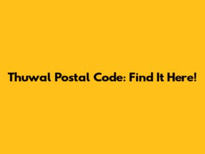 Thuwal Postal Code: Find It Here!
