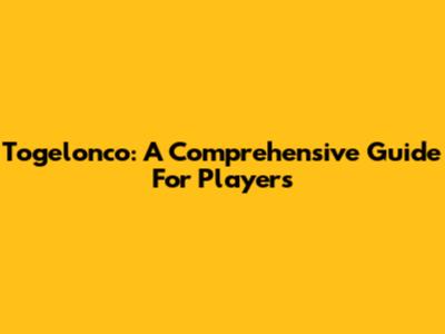Togelonco: A Comprehensive Guide For Players