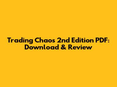 Trading Chaos 2nd Edition PDF: Download & Review