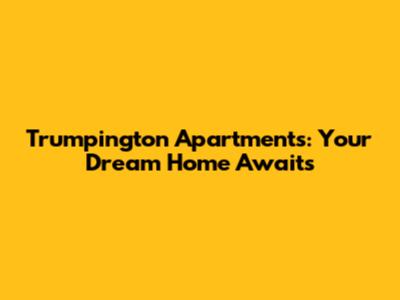 Trumpington Apartments: Your Dream Home Awaits