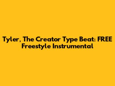 Tyler, The Creator Type Beat: FREE Freestyle Instrumental