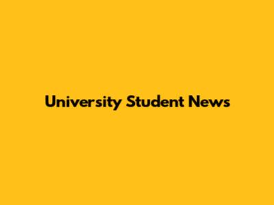 University Student News