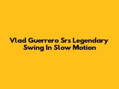 Vlad Guerrero Sr's Legendary Swing In Slow Motion