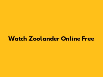 Watch Zoolander Online Free