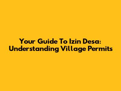Your Guide To Izin Desa: Understanding Village Permits