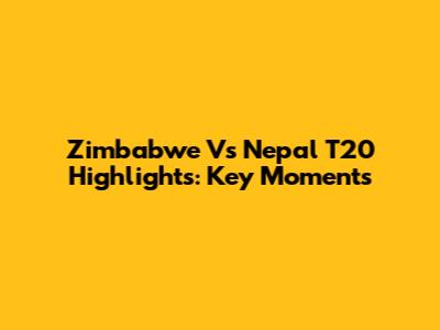 Zimbabwe Vs Nepal T20 Highlights: Key Moments